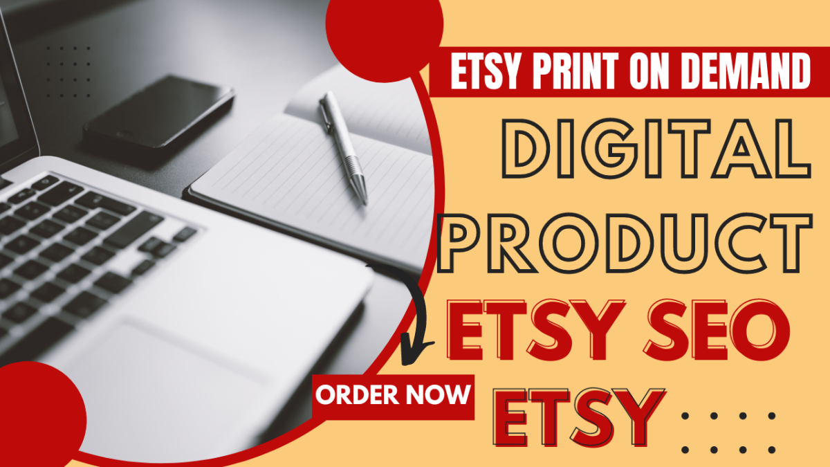 I will setup etsy print on demand etsy shop, etsy seo digital product