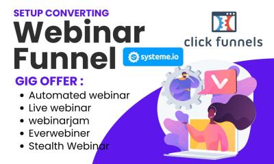 Setup Webiner Funnel ,clickfunnel sales funnel, kajabi, webinarjam and ever webinar