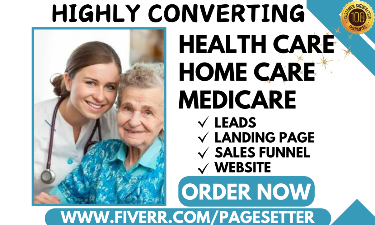 I will generate home care leads health care life insurance aca medicare landing page