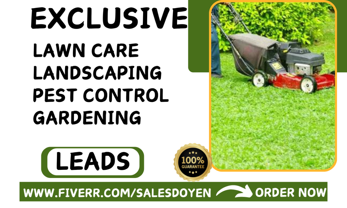 I will generate lawn care landscaping gardening pest control tree removal leads