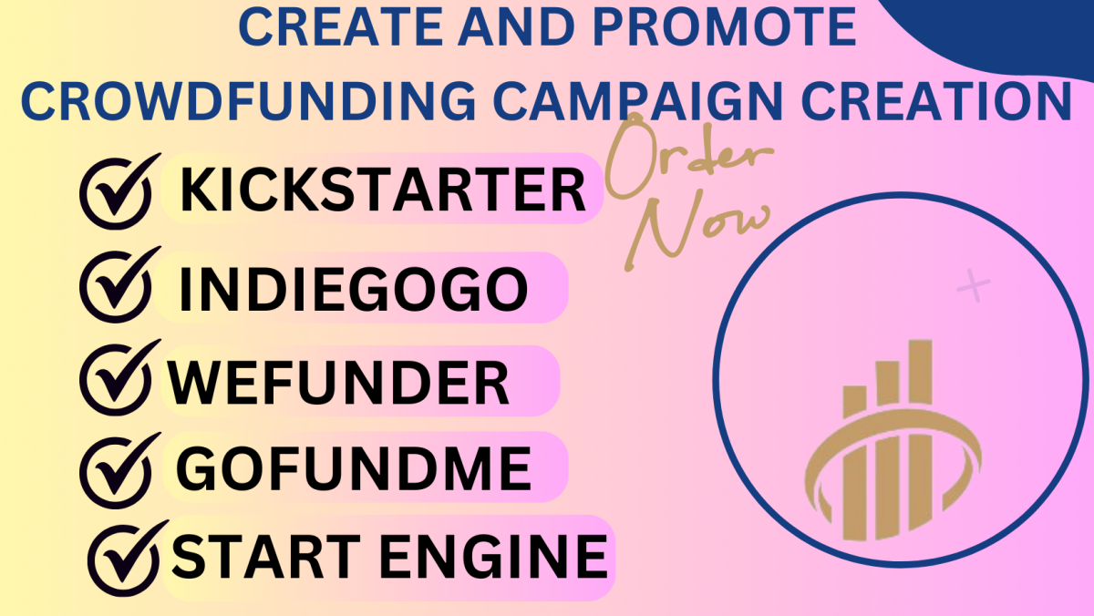 I will do crowdfunding campaign creation Kickstarter Indiegogo GoFundMe landing page