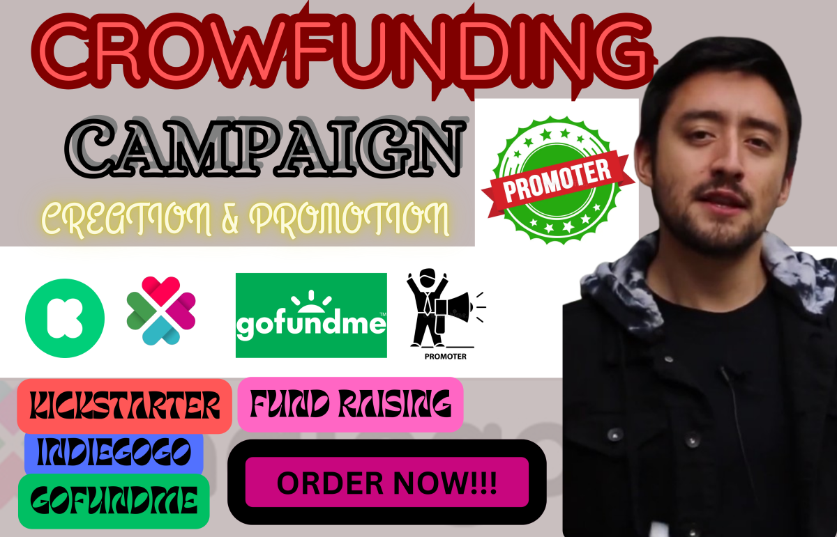 I will do crowdfunding campaign creation promotion on Kickstarter Indiegogo GoFundMe