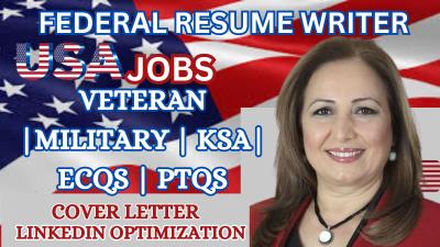I will write federal resume ksa, ptqs, ecqs for your targeted usajobs