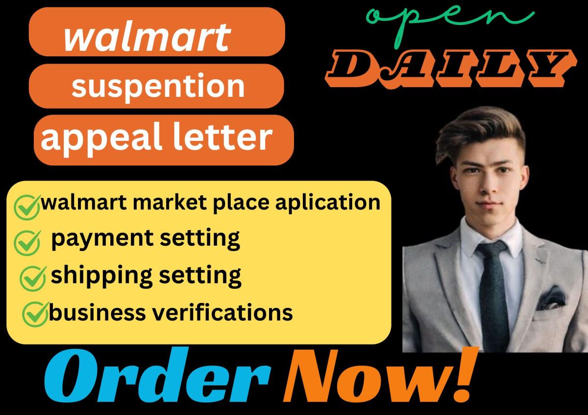 I will write Walmart account suspension with appeal letter POA