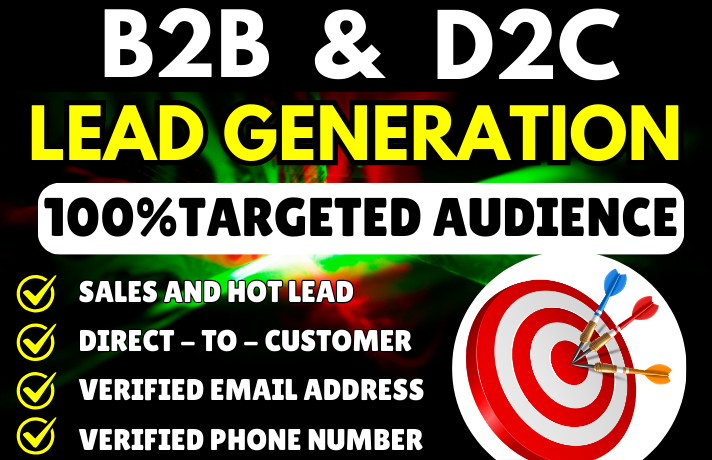 I will provide targeted b2b and d2c leads for any kind of business or industry