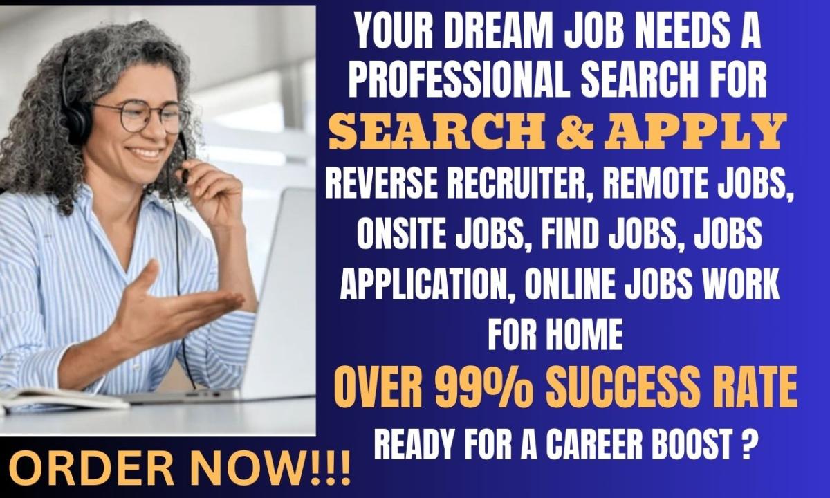 I will reverse recruiter job search and apply, job application, remote jobs, onsite job