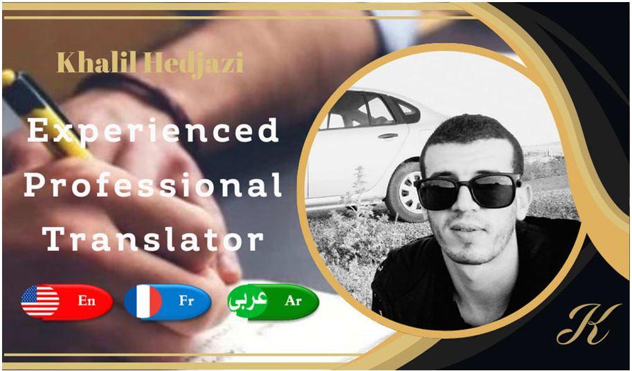 I will provide professional translations in english french and arabic