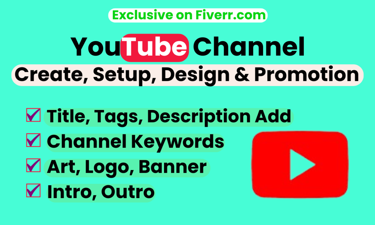 I will create and setup youtube channel with logo, intro outro, SEO