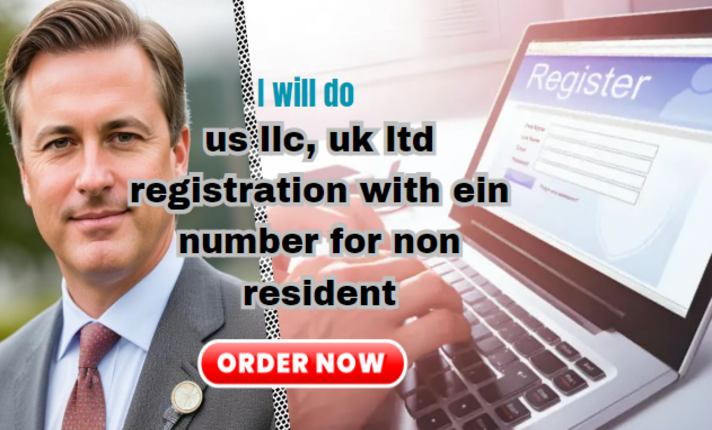 I will do US llc, UK ltd registration with ein number for non resident