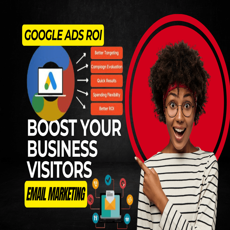 I will maximize google ads ROI with targeted email marketing and website promotion