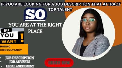 I will create a perfect job description, offer letters, and job adverts for any position