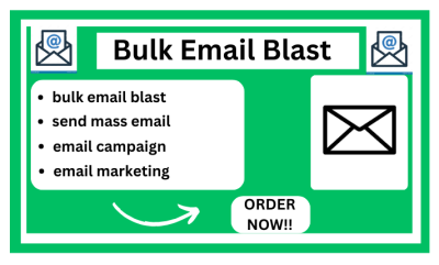 I will do bulk emails, bulk email campaigns, email blast