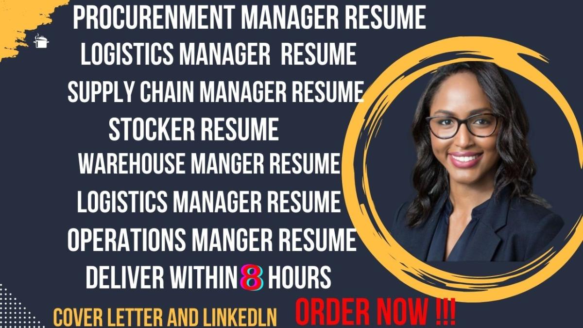 I will write resumes for procurement, logistics, and supply chain managers
