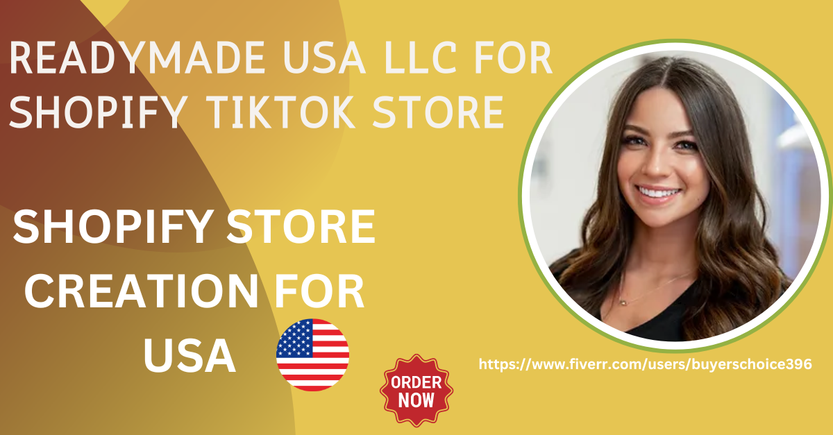 I i will do USA llc shopify tiktok shop readymade US llc registration for non US