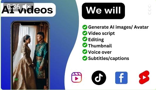 I will create AI videos, shorts, reels, TikTok