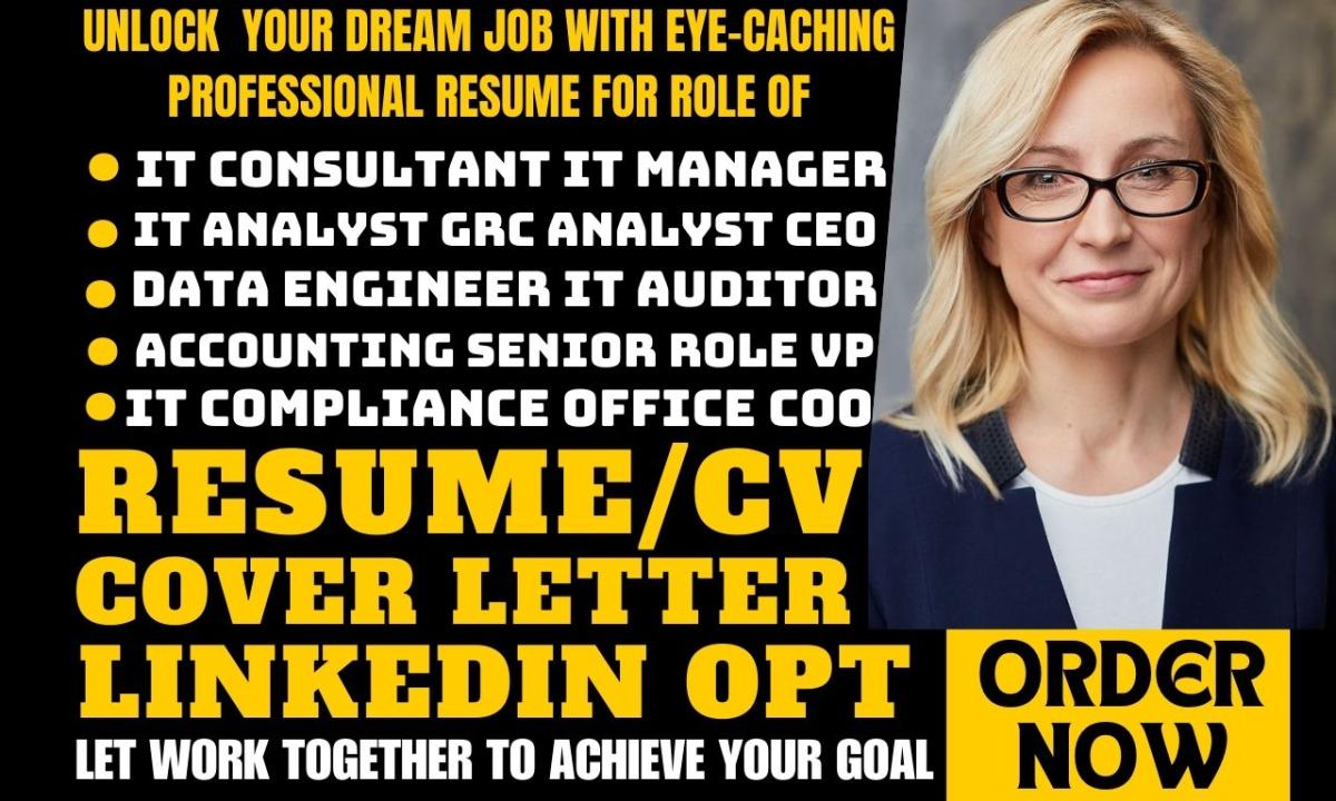 I will deliver perfect resume for IT auditor, IT analyst, IT manager, IT consultant, IT