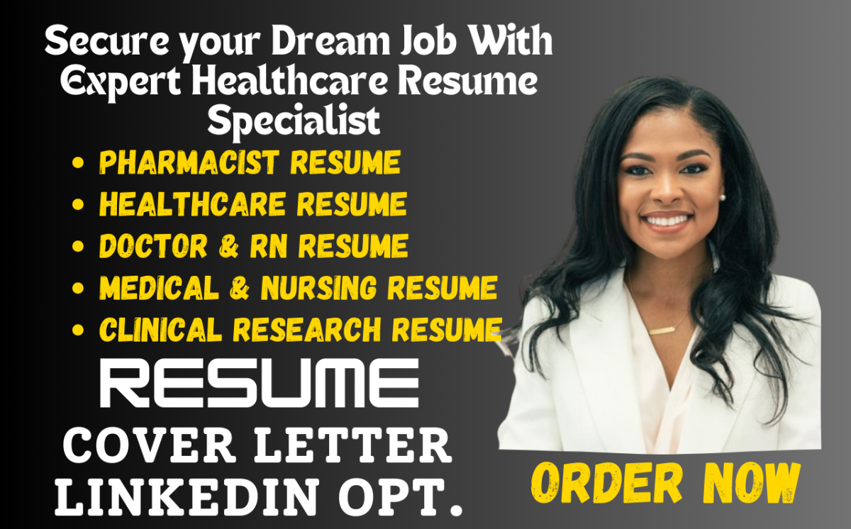 I will write medical, nurse, pharmacist, rn, lvn, np, cna, pa, MD, and aesthetic resume