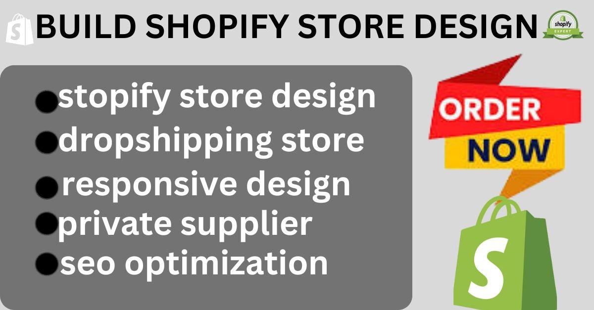 I will create Shopify dropshipping store, build Shopify website design, and redesign