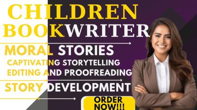 Ghostwrite and Edit Engaging Moral Children Book – Kid Moral Story Writer
