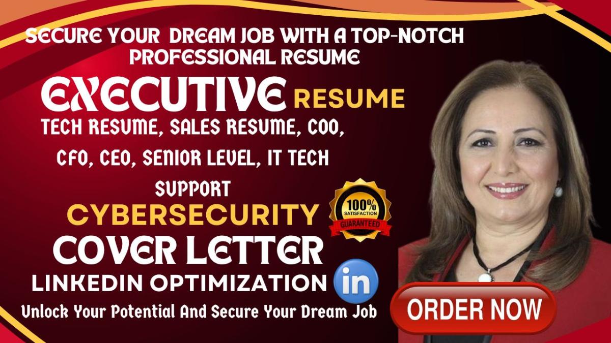 I will write executive resume sales technical resume or cvs, cover letter and linkedin