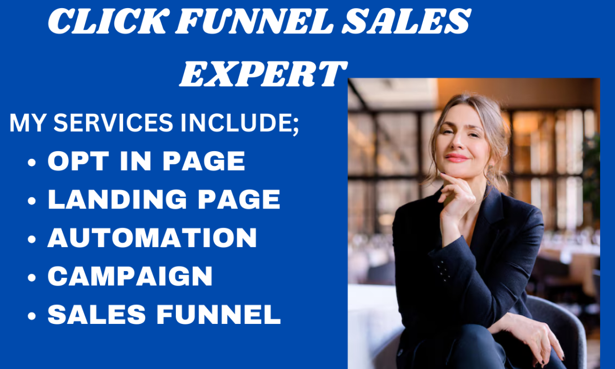 I will create clickfunnels for the sales funnel, mailerlite for the sales funnel