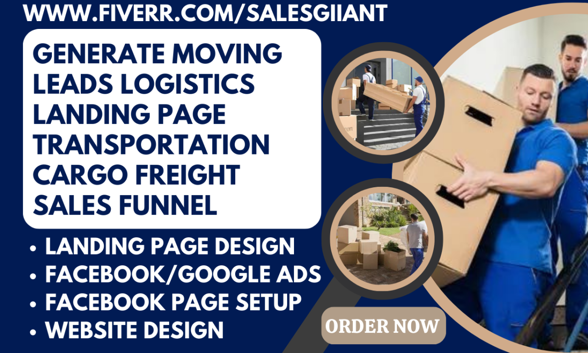 generate highly converting moving leads logistics freight cargo packers leads