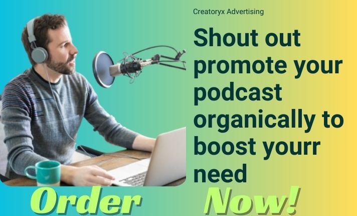 Shoutout, promote, advertise your podcast organically on social media real audience