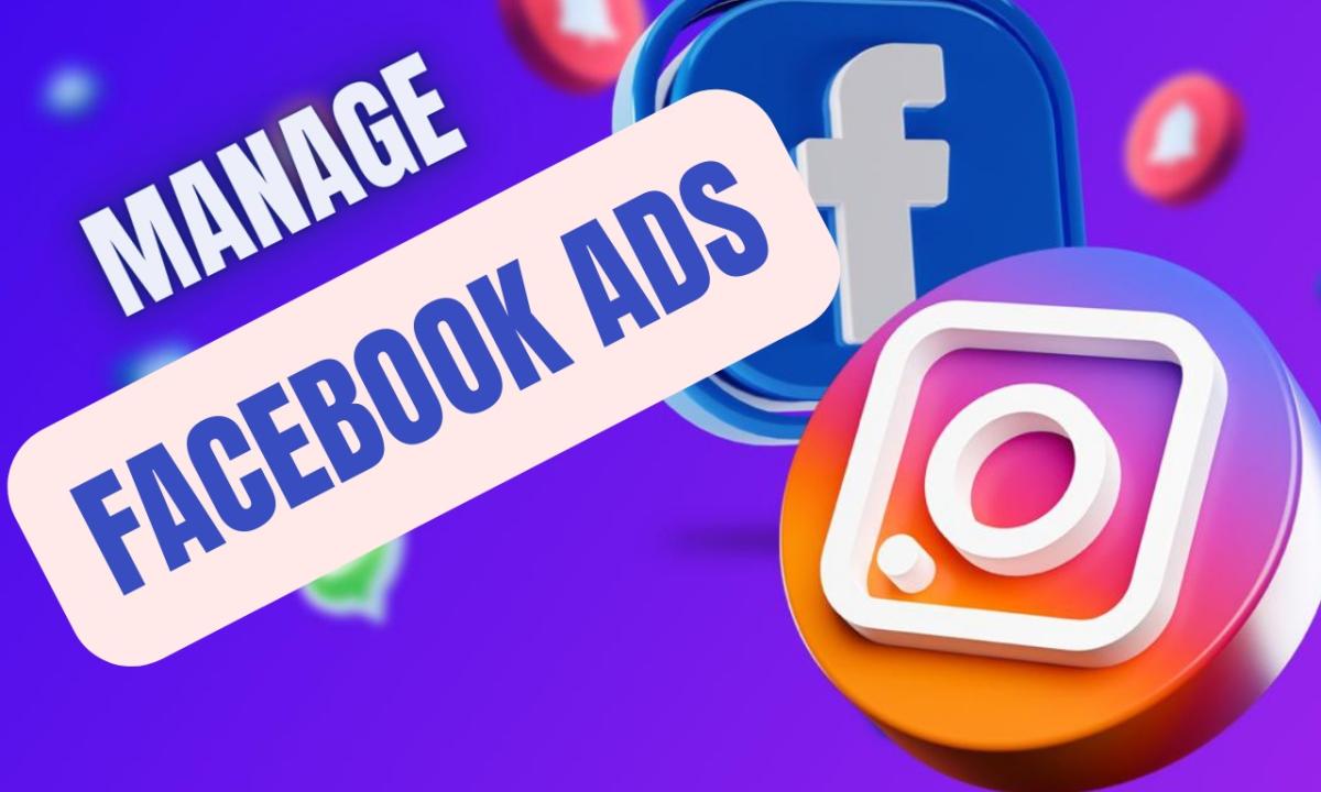 I will manage facebook ads, google ads, and fb marketing