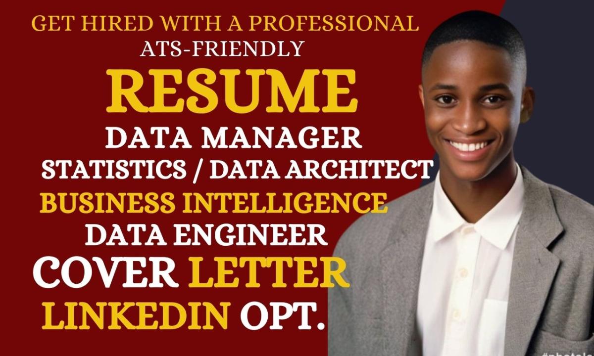 I will write statistics, data manager data engineer and bussiness intelligence resume