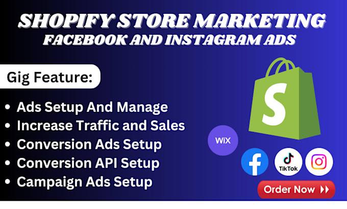 I will do shopify website marketing with Facebook ads and Instagram ads