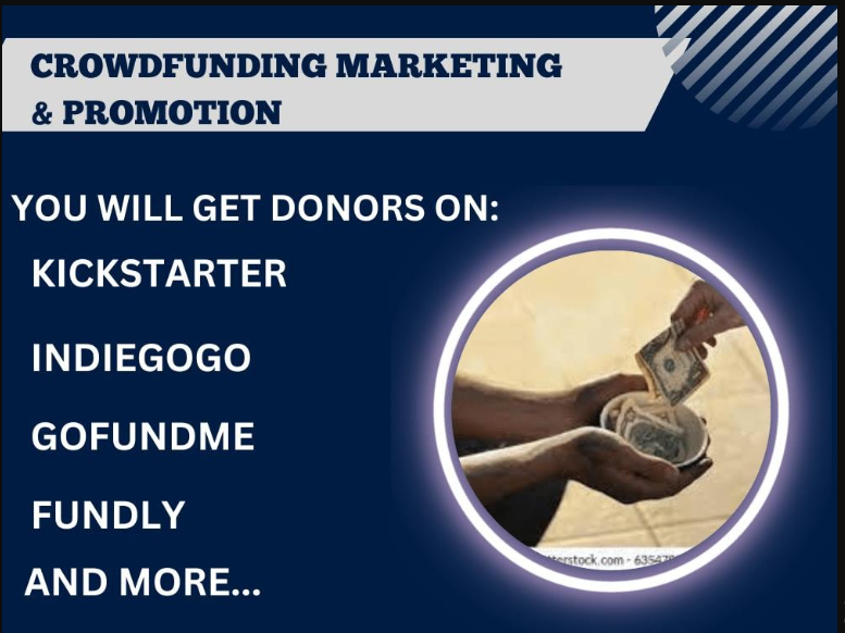 I will do crowdfunding promotion for your Kickstarter or GoFundMe campaign