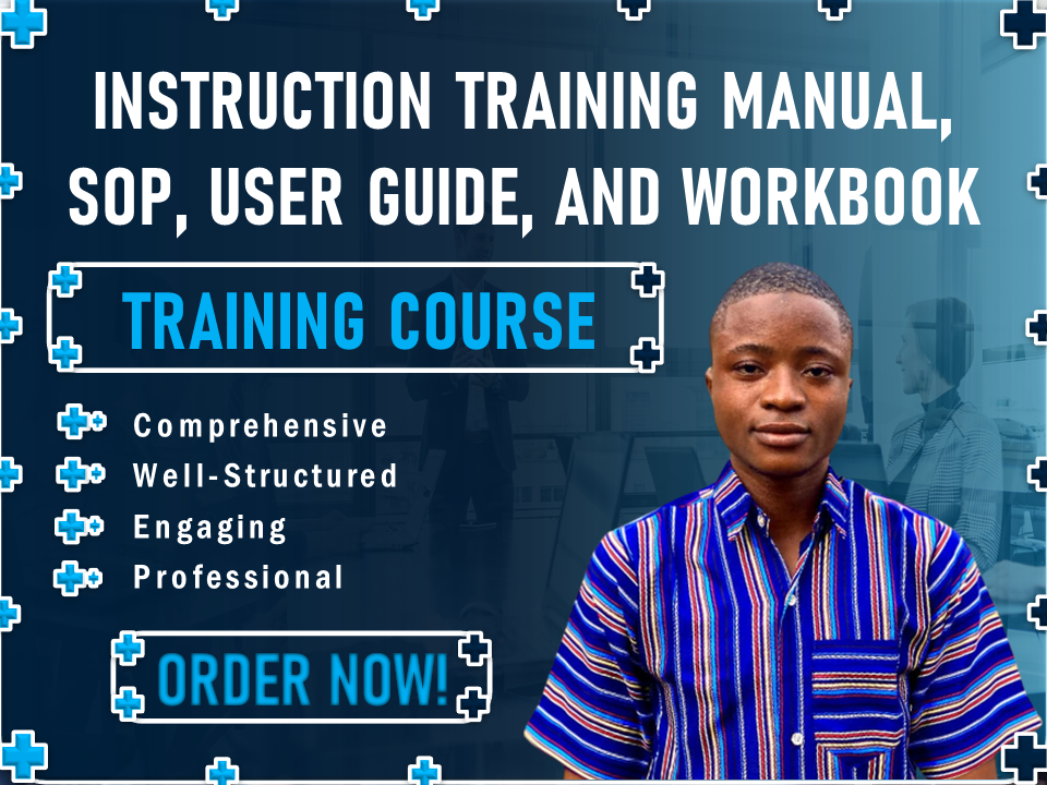 I will create training manual course, instruction manual, sop, user guide, and workbook