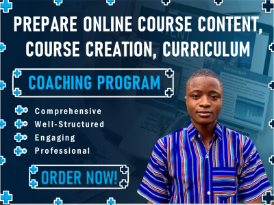 I will prepare online course content, course creation, curriculum for coaching program