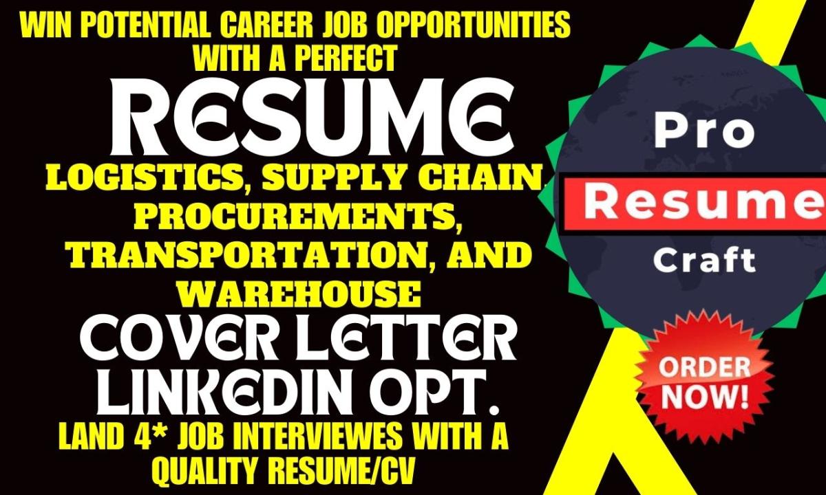 I will write resume for logistics, supply chain, warehouse, procurement, transportation