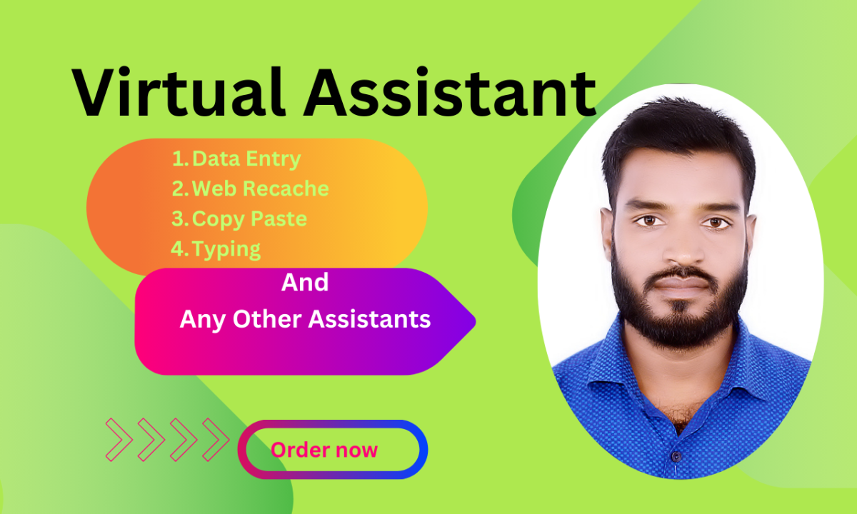 I will be your virtual assistant and data entry operator