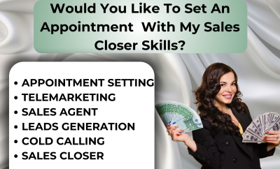 I will set an appointment, telemarketing, cold calling, generate leads, close sales