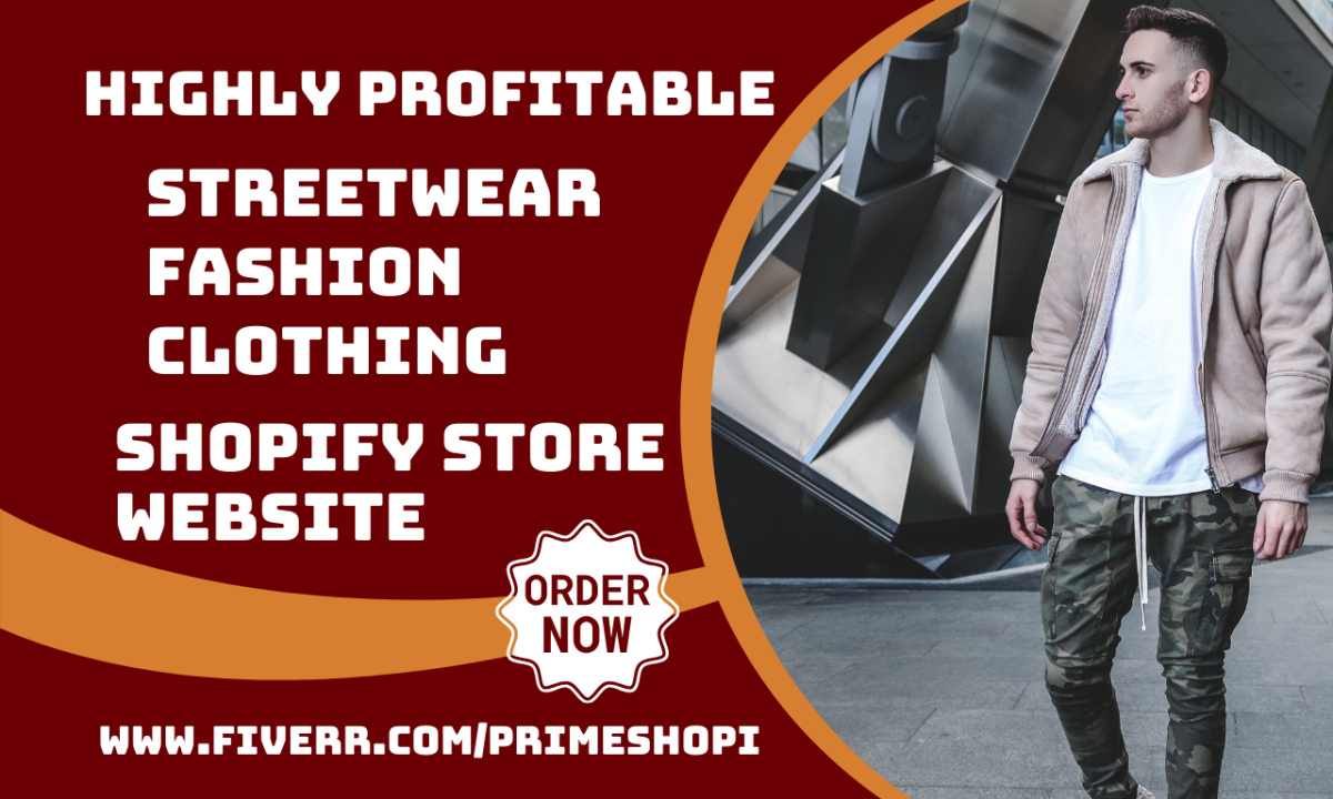 Build Profitable Shopify Streetwear Store Fashion Store Clothing Shopify Website