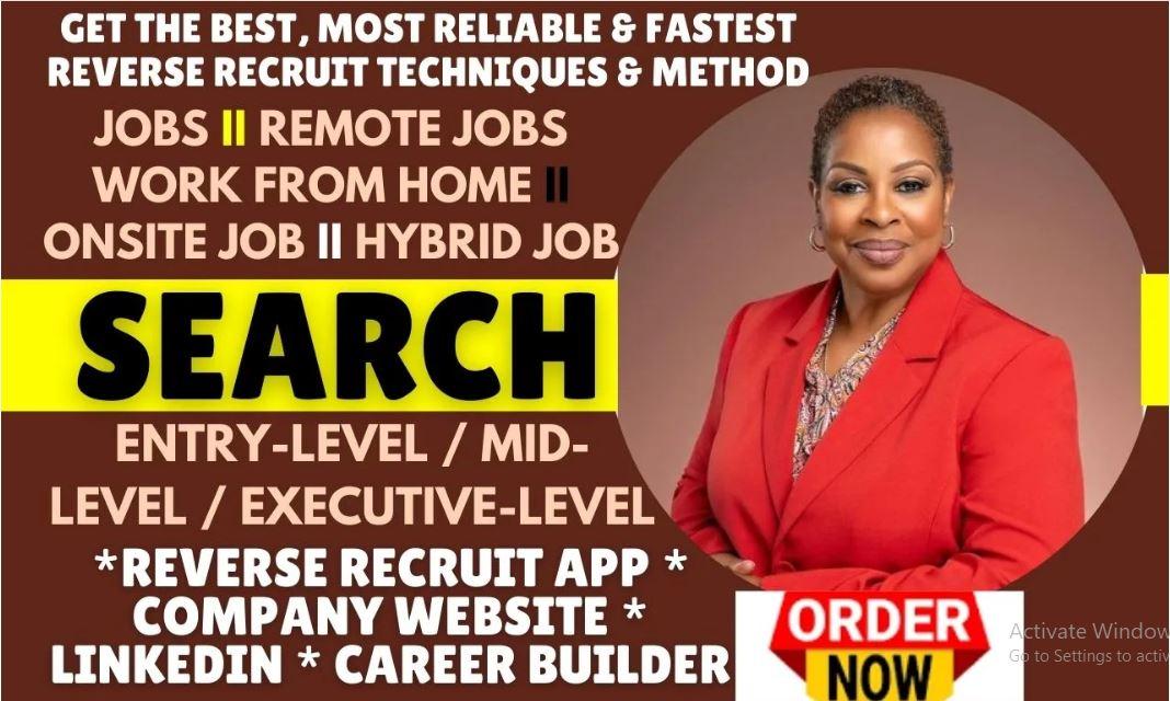 I will search for remote job, apply as head hunter using reverse recruit on your behalf