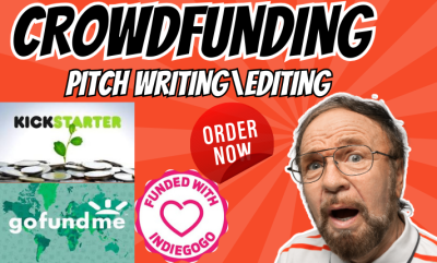 I will create eye catching crowdfunding pitch for Kickstarter, Indiegogo and GoFundMe