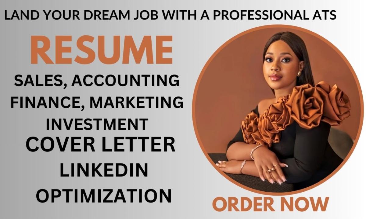 I will craft sales, marketing, accounting, financial, and investment resume