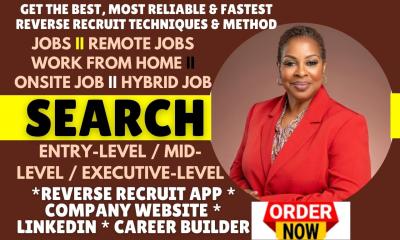 I will search for remote job, apply as head hunter using reverse recruit on your behalf