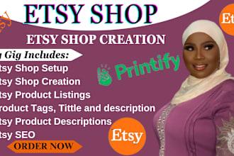 I will setup Etsy print on demand, Etsy shop, Etsy SEO for Etsy digital product