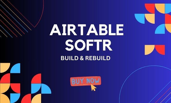 I will be your airtable database, airtable automation airtable integrate softr expert