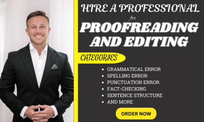 I will enhance your writing with editing and proofreading for all content types