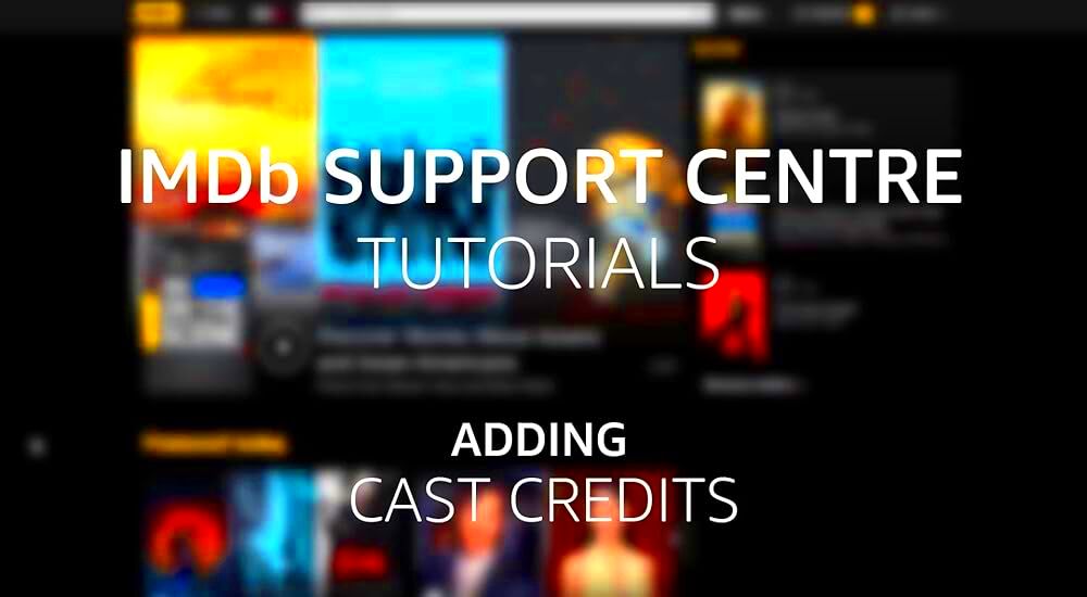 Tutorial Adding Cast Credits IMDb