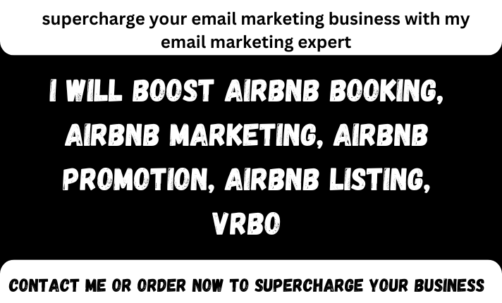 I will boost airbnb booking, airbnb marketing, airbnb promotion, airbnb listing, vrbo