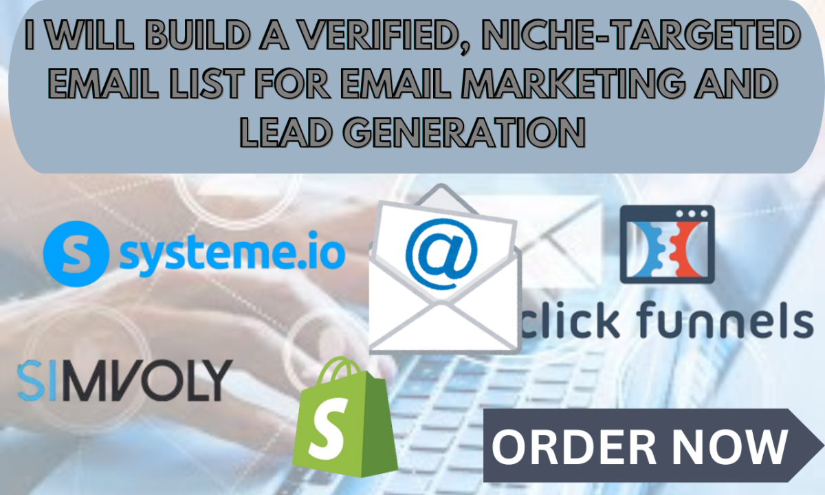 I will build a verified niche targeted email list for email marketing and generate lead