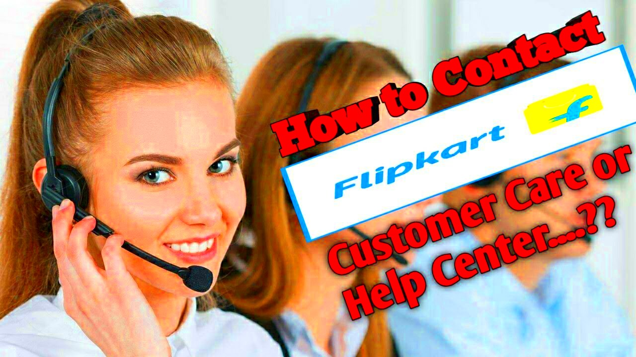 How to Contact Flipkart Customer Care or Help Center Technical 