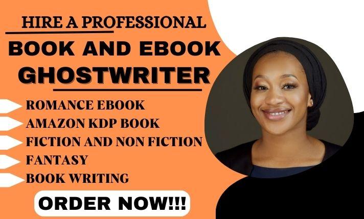 I will be your ebook ghostwriter ebook writer for amazon kindle romance fiction