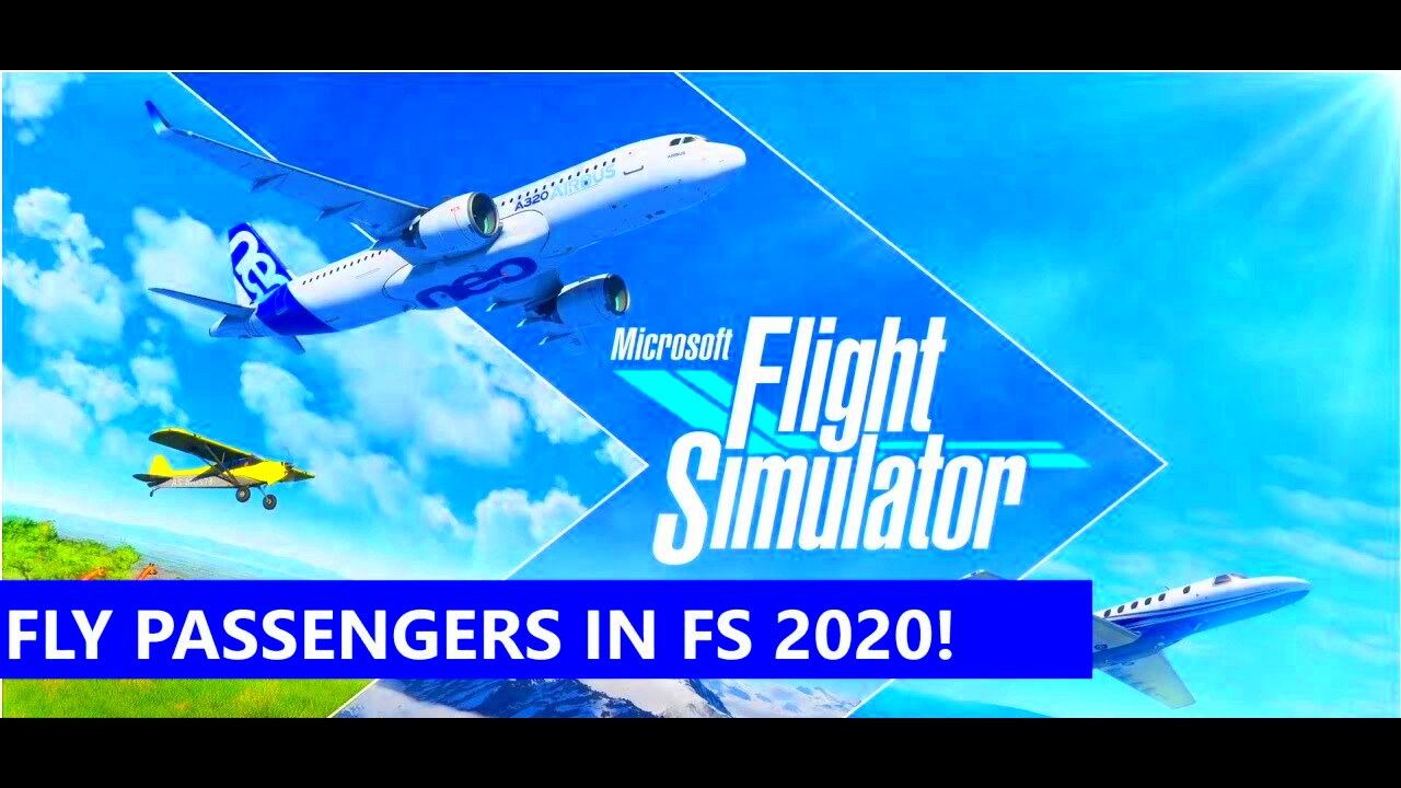 Passengers in Flight Simulator 2020 How to add tasks and earn money 